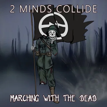 Marching With the Dead by Two Minds Collide - album cover