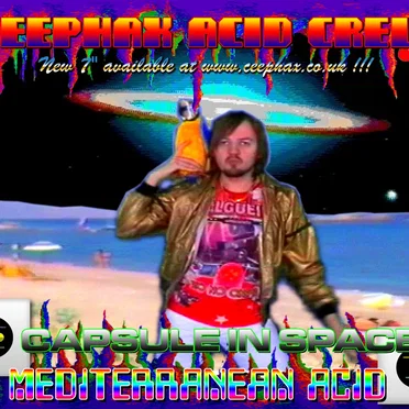 Capsule in Space/Mediterranean Acid
