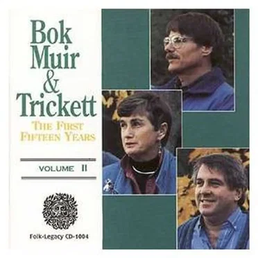 The First Fifteen Years, Volume 2 by Gordon Bok, Ann Mayo Muir & Ed Trickett - album cover