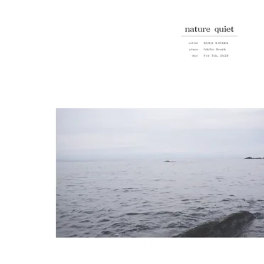 Nature Quiet, Ishibu Beach, Feb 7th, 2023