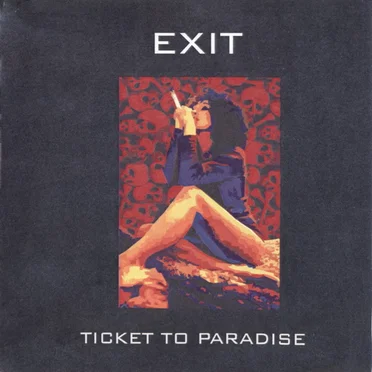 Ticket to Paradise by Exit - album cover