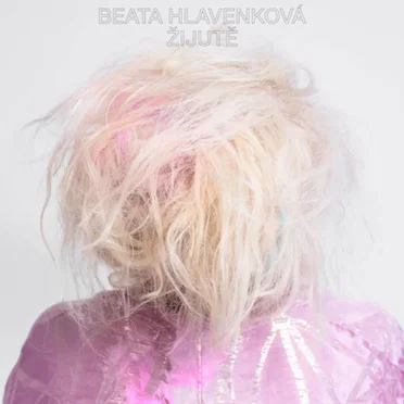 Žijutě by Beata Hlavenková - album cover