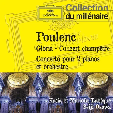 Gloria / Concert champêtre / Concerto pour 2 pianos et orchestre