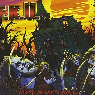 Where Moshers Dwell by F.K.Ü. - album cover
