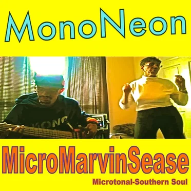 MicroMarvinSease (Microtonal-Southern Soul)