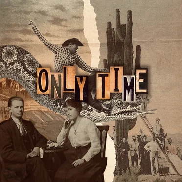 Only Time