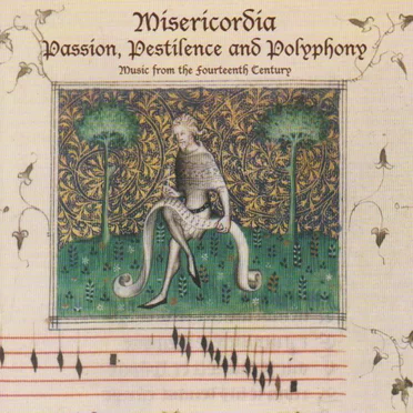 Passion, Pestilence and Polyphony by Misericordia - album cover