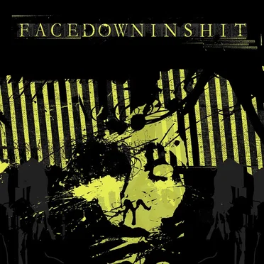 Nothing Positive, Only Negative by facedowninshit - album cover