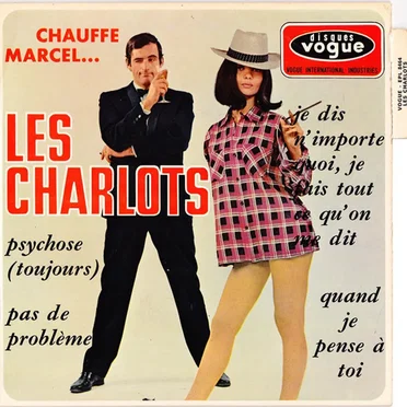 Chauffe Marcel...