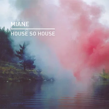 House So House by Miane - album cover
