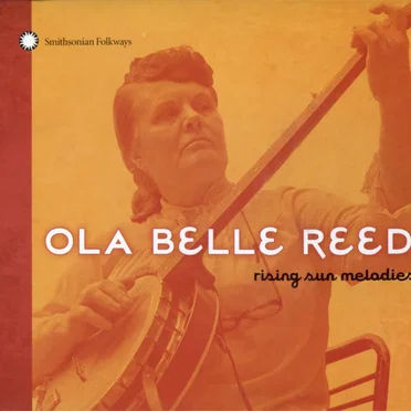 Rising Sun Melodies by Ola Belle Reed - album cover