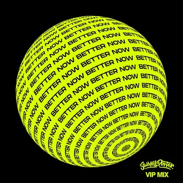 Better Now (VIP mix)