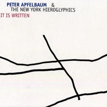 It Is Written by Peter Apfelbaum and the Hieroglyphics Ensemble - album cover