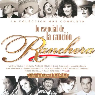 Lo esencial de la canción ranchera by Various Artists - album cover