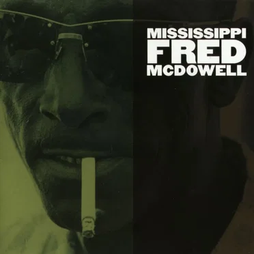 Mississippi Fred McDowell