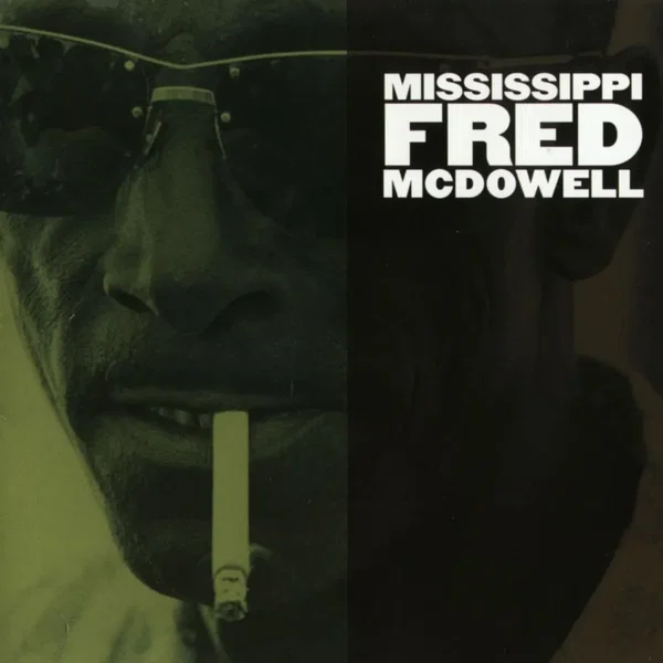 Mississippi Fred McDowell