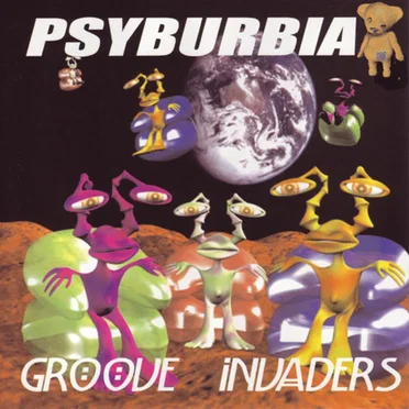 Groove Invaders by Psyburbia - album cover