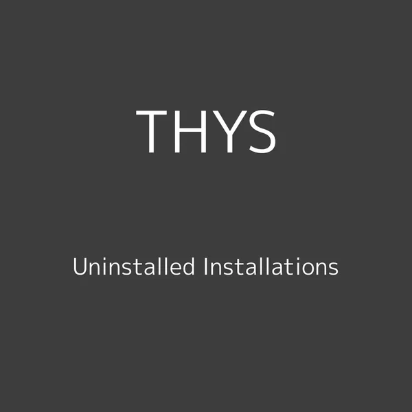 Uninstalled Installations