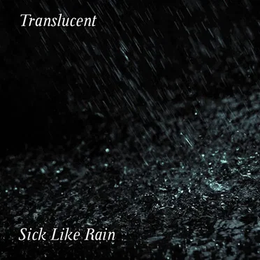 Sick Like Rain