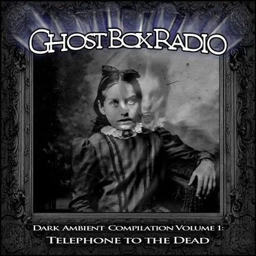 Dark Ambient Compilation, Vol. 1: Telephone to the Dead by Various Artists - album cover