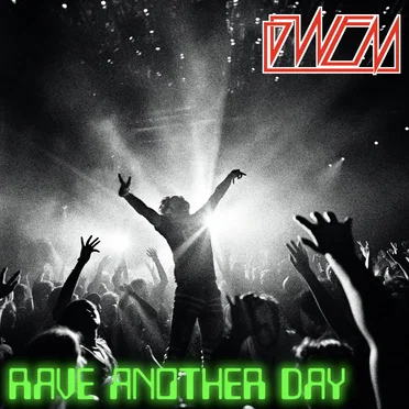 Rave Another Day