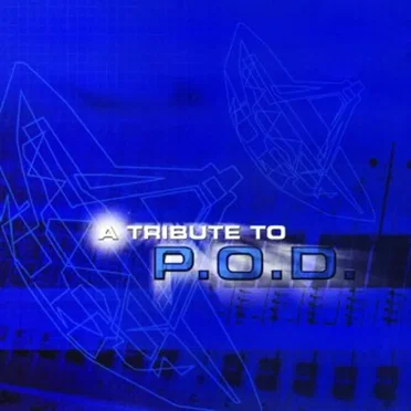 A Tribute to P.O.D by Various Artists - album cover