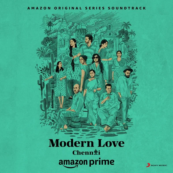 Modern Love (Chennai) [Original Series Soundtrack]