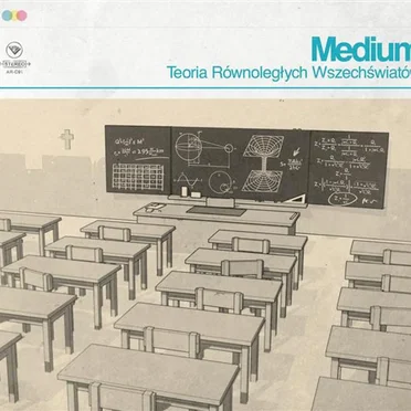 Teoria równoległych wszechświatów by Medium - album cover