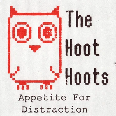 Appetite for Distraction by The Hoot Hoots - album cover