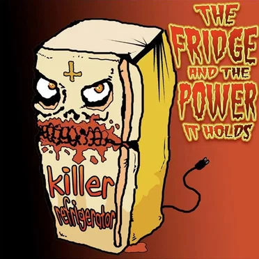 The Fridge and the Power It Holds