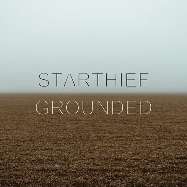 Grounded by Starthief - album cover