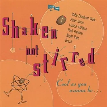 Shaken Not Stirred