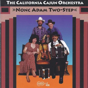 Nonc Adam Two-Step by The California Cajun Orchestra - album cover
