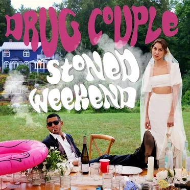 Stoned Weekend by Drug Couple - album cover