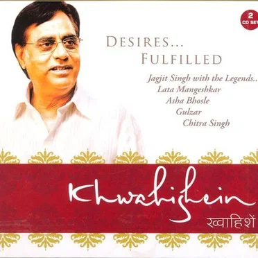Khwahishein - Jagjit Singh With the Legends