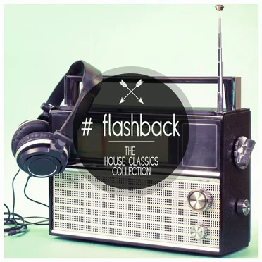 # Flashback: The House Classics Collection by Various Artists - album cover