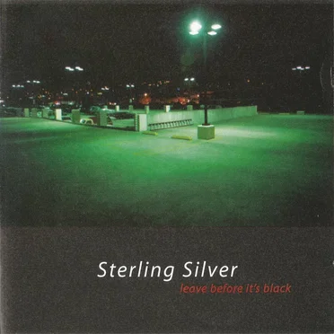 Leave Before It’s Black by Sterling Silver - album cover