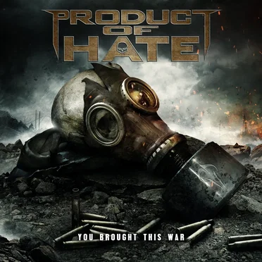 You Brought This War by Product of Hate - album cover
