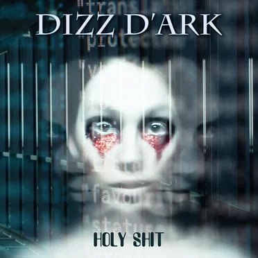 Holy Shit by Dizz D'Ark - album cover