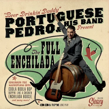 The Full Enchilada by Portuguese Pedro & His Band - album cover