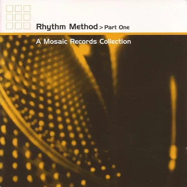 Rhythm Method, Part 1: A Mosaic Records Collection by Various Artists - album cover