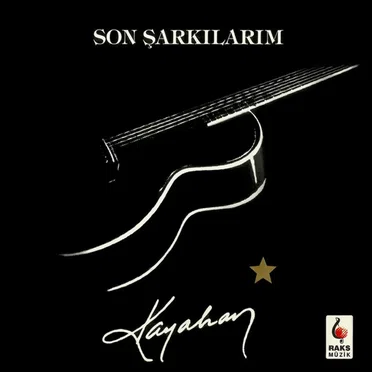 Son Şarkılarım