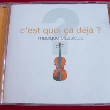 C'est quoi ça déjà ? Musique classique by Various Artists - album cover