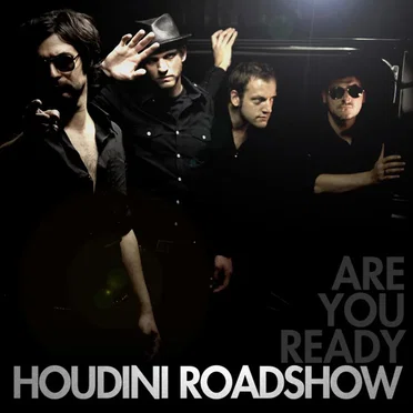Are You Ready by Houdini Roadshow - album cover