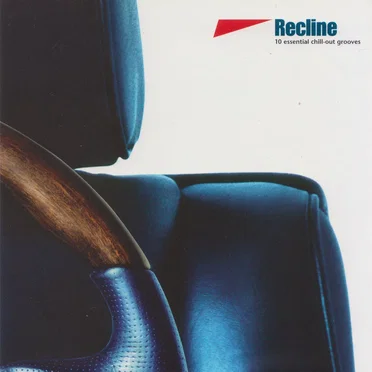 Recline: 10 Essential Chill-Out Grooves by Various Artists - album cover