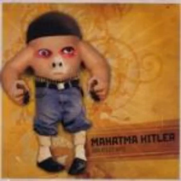 Greatest Hits by Mahatma Hitler - album cover