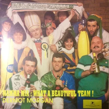 Mamma Mia: What a Beautiful Team! by Dermot Morgan - album cover
