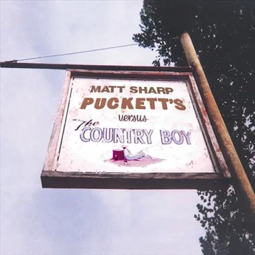 Puckett’s versus The Country Boy by Matt Sharp - album cover