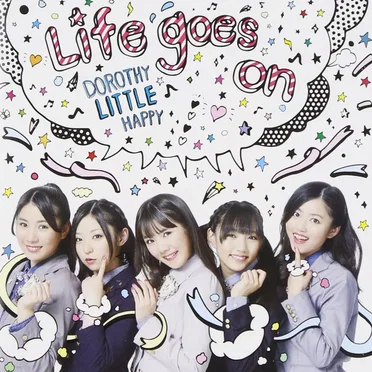 Life goes on by Dorothy Little Happy - album cover