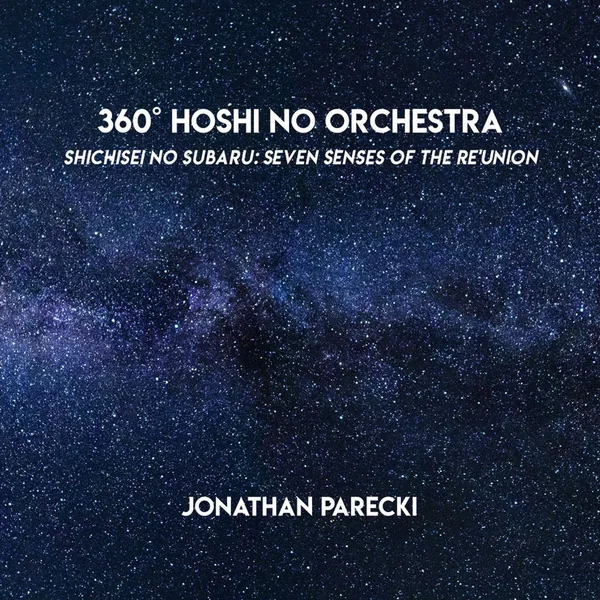 360° Hoshi no Orchestra (From "Shichisei no Subaru: Seven Senses of the Re'Union")